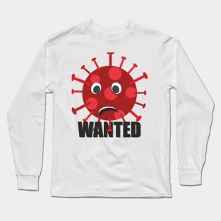 Coronavirus - COVID 19 - Wanted USA Long Sleeve T-Shirt